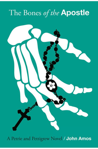 Image of The Bones of the Apostle (A Petrie and Pettigrew Novel)
