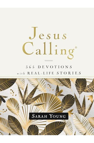 Image of Jesus Calling, 365 Devotions with Real-Life Stories, Hardcover, with Full Scriptures: Encouragement and Reassurance for Daily Life (A 365-Day Devotional)