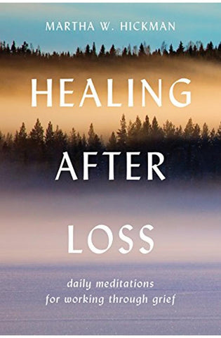 Image of Healing After Loss: Daily Meditations For Working Through Grief