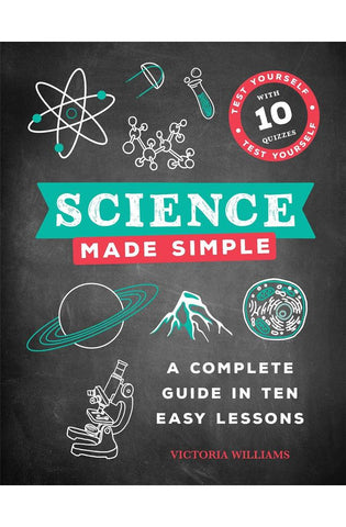 Image of Science Made Simple: A Complete Guide in Ten Easy Lessons