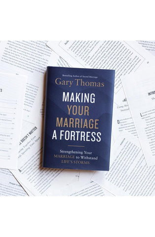 Image of Making Your Marriage a Fortress: Strengthening Your Marriage to Withstand Life's Storms