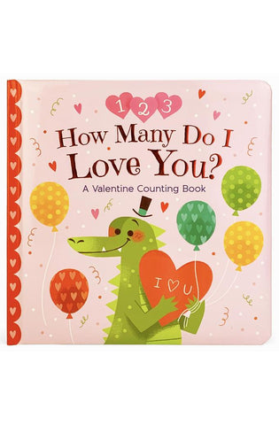 Image of How Many Do I Love You? A Valentine Counting Padded Picture Board Book, Ages 1-5 ( )