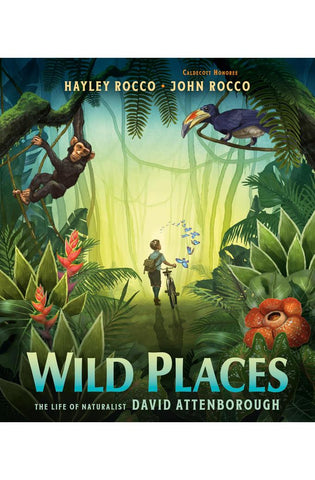 Image of Wild Places: The Life of Naturalist David Attenborough