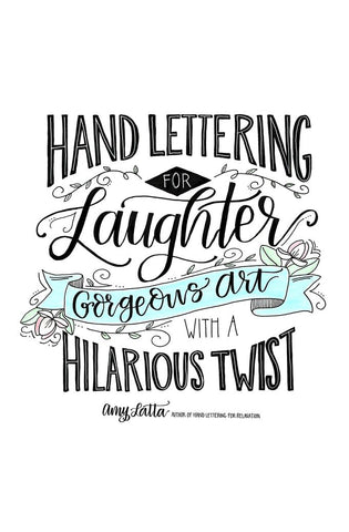 Image of Hand Lettering for Laughter: Gorgeous Art with a Hilarious Twist