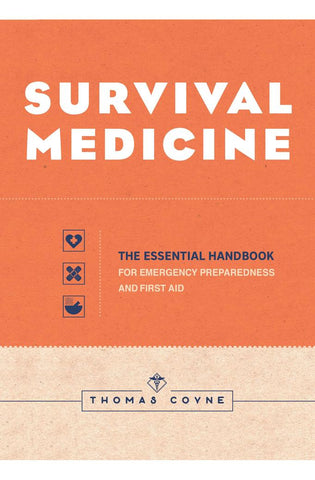 Image of Survival Medicine: The Essential Handbook for Emergency Preparedness and First Aid