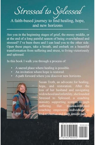 Image of Stressed to Splessed: A faith-based journey to find healing, hope, and new horizons