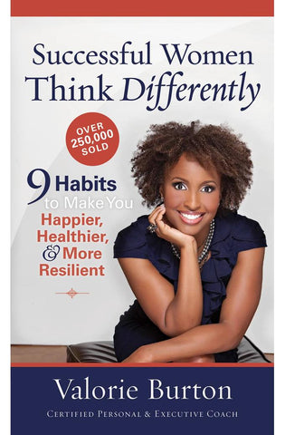 Image of Successful Women Think Differently: 9 Habits to Make You Happier, Healthier, and More Resilient
