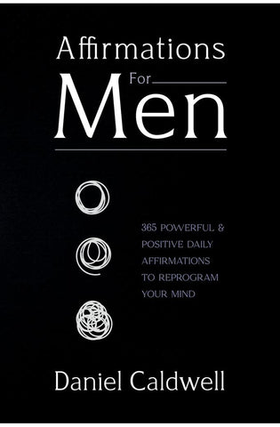 Image of Affirmations For Men: 365 Powerful & Positive Daily Affirmations to Reprogram your Mind