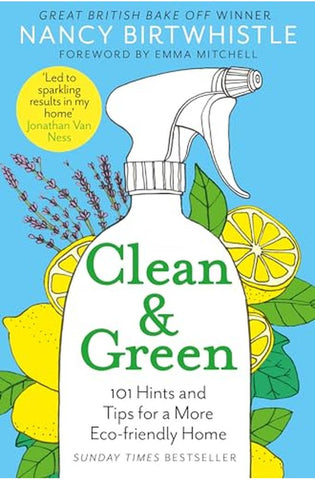 Image of Clean & Green: 101 Hints and Tips for a More Eco-Friendly Home