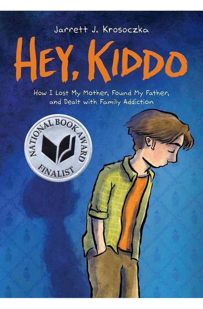 Hey, Kiddo: A Graphic Novel