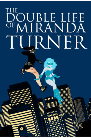Image of The Double Life of Miranda Turner Volume 1: If You Have Ghosts