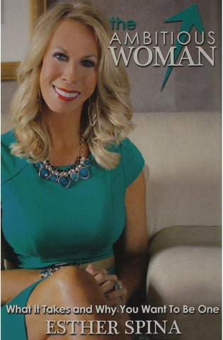 Image of The Ambitious Woman: What It Takes and Why You Want to Be One