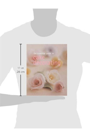 Image of The Essential Guide to Cake Decorating (Essential Cookbook Series)