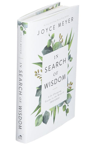Image of In Search of Wisdom: Life-Changing Truths in the Book of Proverbs