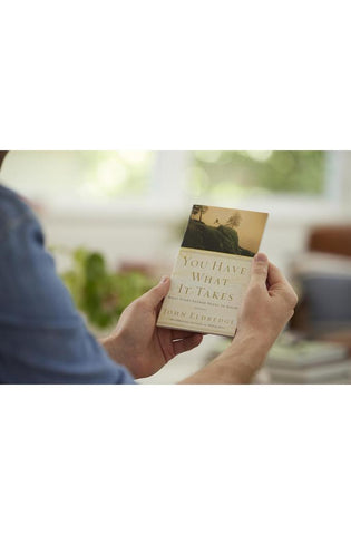 Image of You Have What It Takes: What Every Father Needs to Know