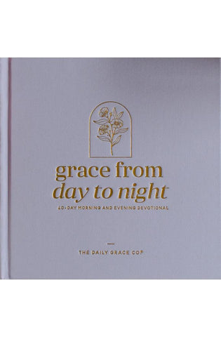 Image of Grace From Day To Night | A 40-day Morning and Evening Devotional