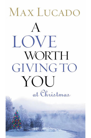 Image of A Love Worth Giving To You at Christmas