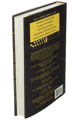Image of What to Drink with What You Eat: The Definitive Guide to Pairing Food with Wine, Beer, Spirits, Coffee, Tea - Even Water