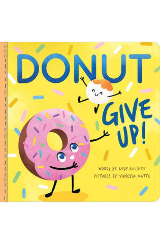 Image of Donut Give Up: A Cute and Funny Affirmations Board Book for Babies and Toddlers (Punderland)