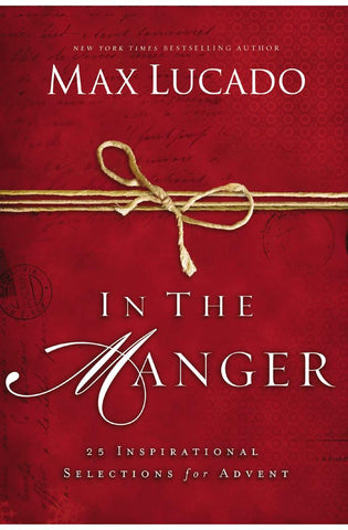 Image of In the Manger: 25 Inspirational Selections for Advent (A 25-Day Christmas Devotional)