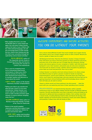 Image of 100 Backyard Activities That Are the Dirtiest, Coolest, Creepy-Crawliest Ever!: Become an Expert on Bugs, Beetles, Worms, Frogs, Snakes, Birds, Plants and More