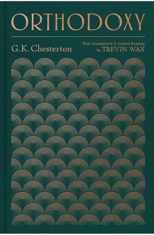Image of Orthodoxy: With Annotations and Guided Reading by Trevin Wax