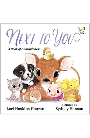Next to You: A Book of Adorableness