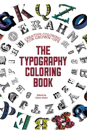 The Typography Adult Coloring Book: Creative Coloring for Grown-ups