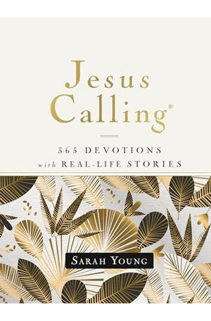 Jesus Calling, 365 Devotions with Real-Life Stories, Hardcover, with Full Scriptures: Encouragement and Reassurance for Daily Life (A 365-Day Devotional)