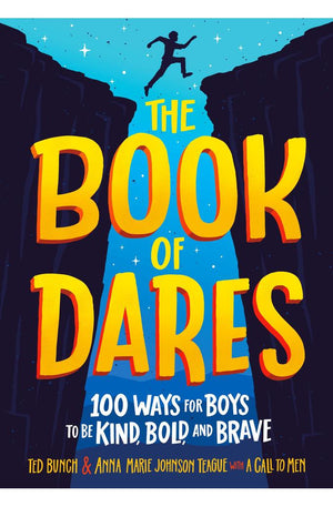 The Book of Dares: 100 Ways for Boys to Be Kind, Bold, and Brave