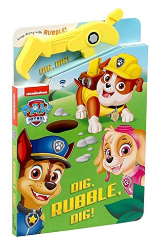 Image of PAW Patrol: Dig, Rubble, Dig!: An Action Tool Book (A Snappy Book)