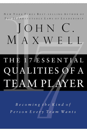 The 17 Essential Qualities of a Team Player
