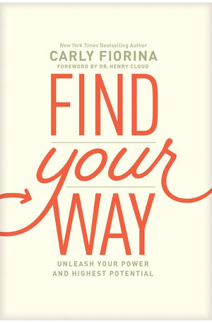 Find Your Way: Unleash Your Power and Highest Potential