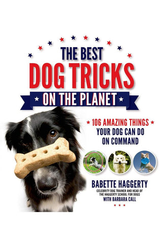 Image of The Best Dog Tricks on the Planet: 106 Amazing Things Your Dog Can Do on Command