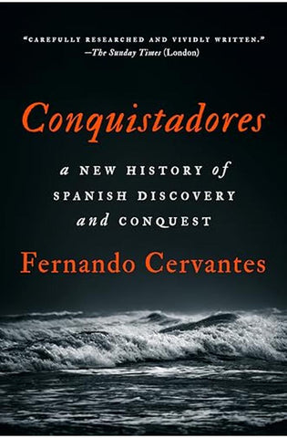 Image of Conquistadores: A New History of Spanish Discovery and Conquest