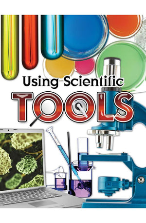 Rourke Educational Media Using Scientific Tools (Let's Explore Science)