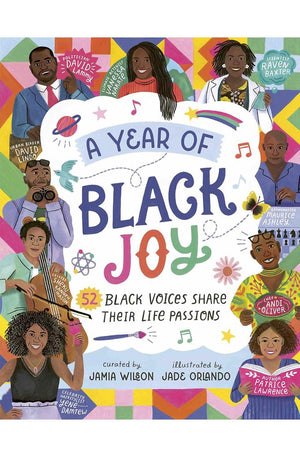 A Year of Black Joy: 52 Black Voices Share Their Life Passions