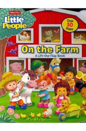Lift-the-Flap - Fisher Price Little People - on the Farm