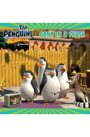 Gone in a Flash (The Penguins of Madagascar)