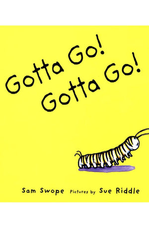 Gotta Go! Gotta Go!: A Picture Book (Sunburst Book)
