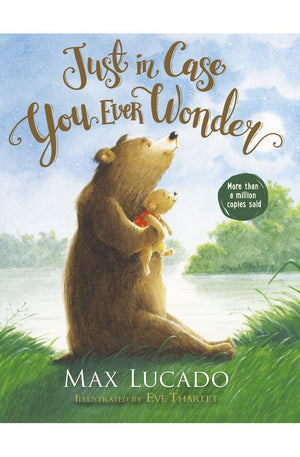 Just in Case You Ever Wonder