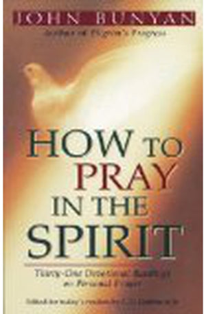 How to Pray in the Spirit: Thirty-One Devotional Readings on Personal Prayer