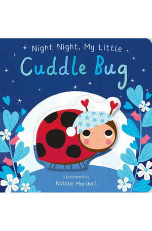 Night Night, My Little Cuddle Bug (You're My Little)