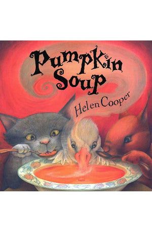 Pumpkin Soup: A Picture Book