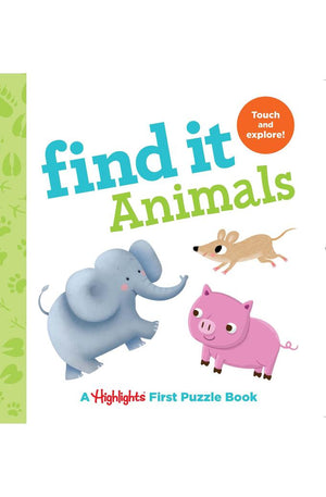 Find It Animals: Baby's First Puzzle Book (Highlights Find It Board Books)