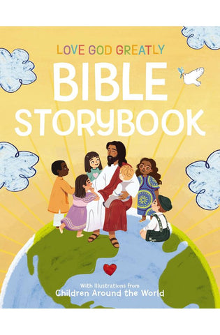Image of Love God Greatly Bible Storybook: With Illustrations from Children Around the World