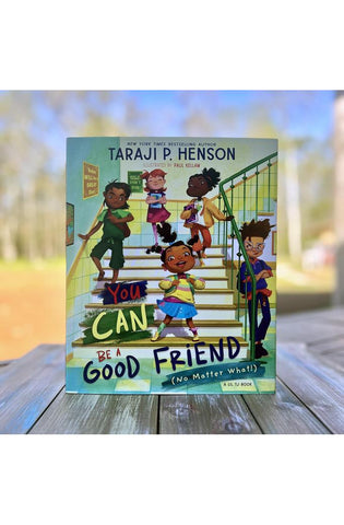 Image of You Can Be a Good Friend (No Matter What!): A Lil TJ Book