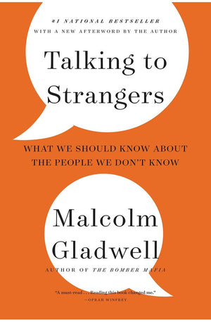 Talking to Strangers: What We Should Know About the People We Don't Know (Large Print Edition)