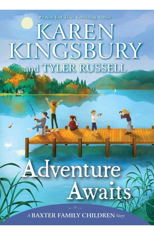 Adventure Awaits (A Baxter Family Children Story)