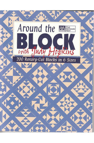 Image of Around the Block with Judy Hopkins: 200 Rotary-Cut Blocks in 6 Sizes